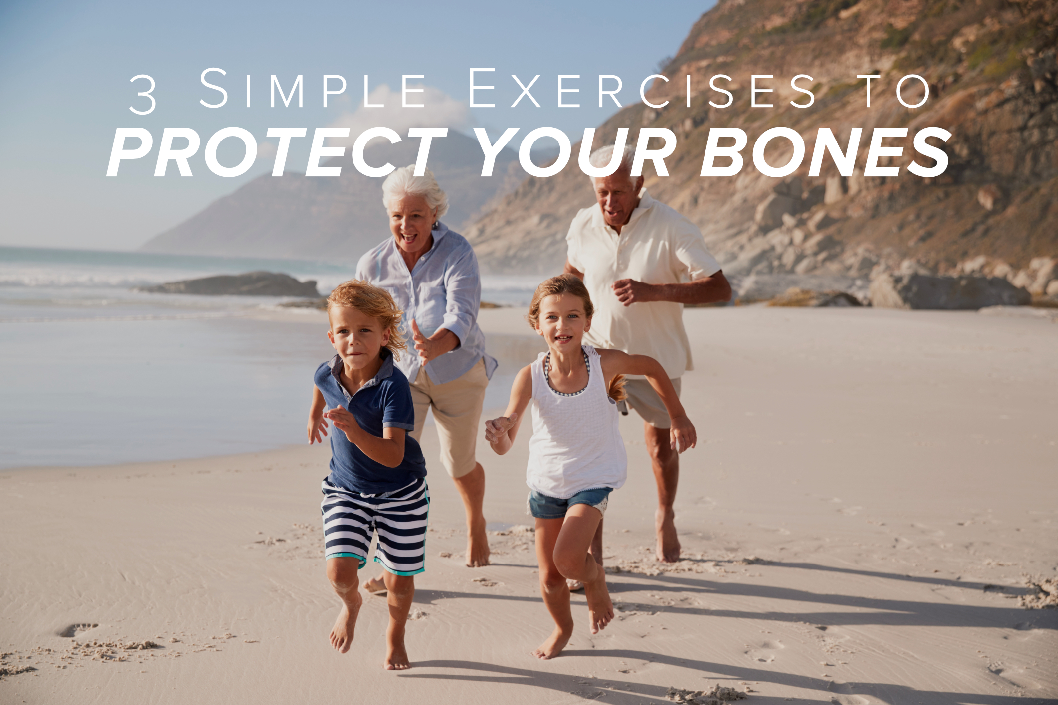 3 Simple Exercises to Protect Your Bones