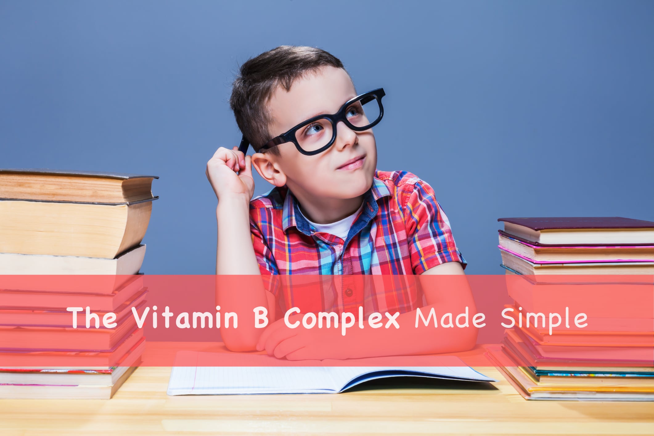 The Vitamin B Complex