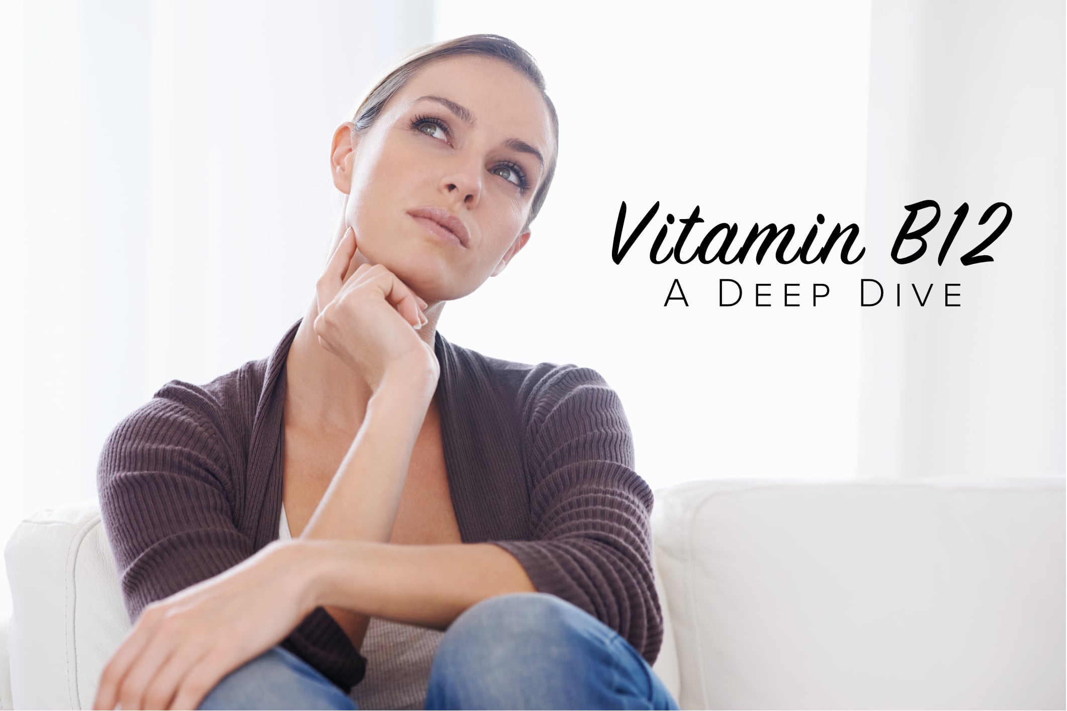 Vitamin B12: A Deep Dive